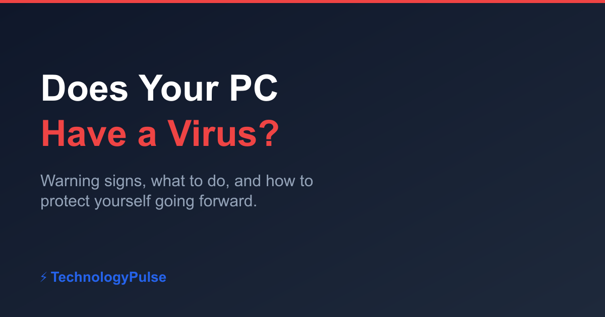 How to Tell If Your Computer Has a Virus